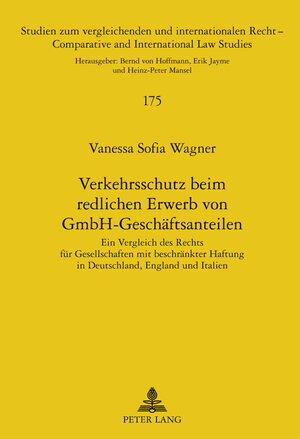 Buchcover Verkehrsschutz beim redlichen Erwerb von GmbH-Geschäftsanteilen | Vanessa Wagner | EAN 9783631607312 | ISBN 3-631-60731-8 | ISBN 978-3-631-60731-2