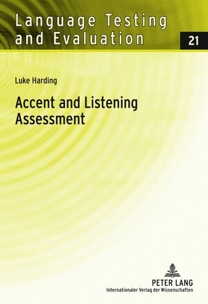 Buchcover Accent and Listening Assessment | Luke Harding | EAN 9783631609392 | ISBN 3-631-60939-6 | ISBN 978-3-631-60939-2