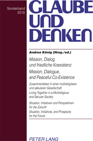 Buchcover Mission, Dialog und friedliche Koexistenz - Mission, Dialogue, and Peaceful Co-Existence  | EAN 9783631609453 | ISBN 3-631-60945-0 | ISBN 978-3-631-60945-3