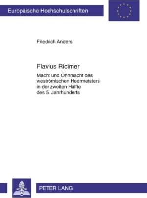 Buchcover Flavius Ricimer | Friedrich Anders | EAN 9783631612644 | ISBN 3-631-61264-8 | ISBN 978-3-631-61264-4