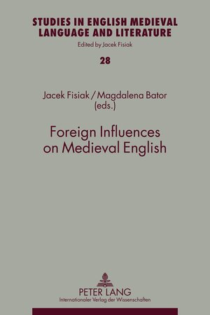 Buchcover Foreign Influences on Medieval English  | EAN 9783631614242 | ISBN 3-631-61424-1 | ISBN 978-3-631-61424-2