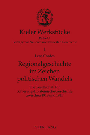 Buchcover Regionalgeschichte im Zeichen politischen Wandels | Lena Cordes | EAN 9783631615560 | ISBN 3-631-61556-6 | ISBN 978-3-631-61556-0
