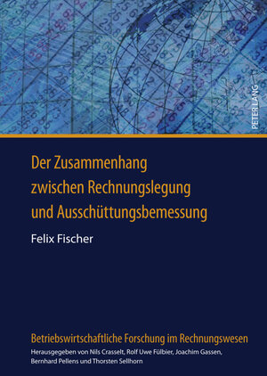 Buchcover Der Zusammenhang zwischen Rechnungslegung und Ausschüttungsbemessung | Felix Fischer | EAN 9783631615881 | ISBN 3-631-61588-4 | ISBN 978-3-631-61588-1