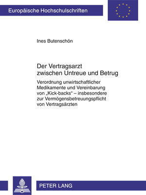 Buchcover Der Vertragsarzt zwischen Untreue und Betrug | Ines Butenschön | EAN 9783631616116 | ISBN 3-631-61611-2 | ISBN 978-3-631-61611-6