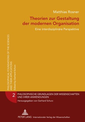 Buchcover Theorien zur Gestaltung der modernen Organisation | Matthias Rosner | EAN 9783631620601 | ISBN 3-631-62060-8 | ISBN 978-3-631-62060-1