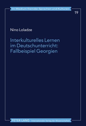 Buchcover Interkulturelles Lernen im Deutschunterricht: Fallbeispiel Georgien | Nino Loladze | EAN 9783631620854 | ISBN 3-631-62085-3 | ISBN 978-3-631-62085-4