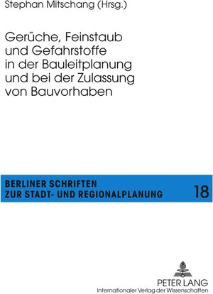 Buchcover Gerüche, Feinstaub und Gefahrstoffe in der Bauleitplanung und bei der Zulassung von Bauvorhaben  | EAN 9783631620953 | ISBN 3-631-62095-0 | ISBN 978-3-631-62095-3