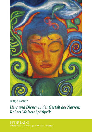 Buchcover Herr und Diener in der Gestalt des Narren: Robert Walsers Spätlyrik | Antje Neher | EAN 9783631621004 | ISBN 3-631-62100-0 | ISBN 978-3-631-62100-4