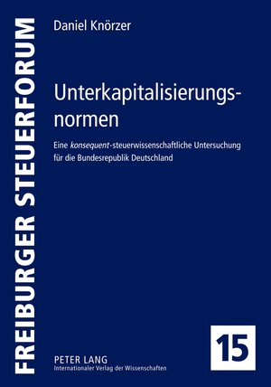 Buchcover Unterkapitalisierungsnormen | Franz Daniel Knörzer | EAN 9783631622087 | ISBN 3-631-62208-2 | ISBN 978-3-631-62208-7