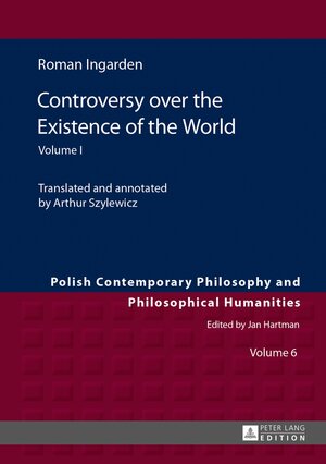 Buchcover Controversy over the Existence of the World | Roman Ingarden | EAN 9783631624104 | ISBN 3-631-62410-7 | ISBN 978-3-631-62410-4