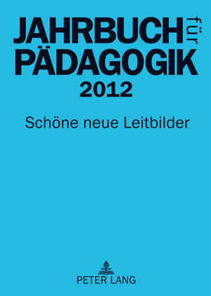 Buchcover Jahrbuch für Pädagogik 2012  | EAN 9783631624555 | ISBN 3-631-62455-7 | ISBN 978-3-631-62455-5