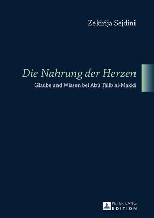 Buchcover «Die Nahrung der Herzen» | Zekirija Sejdini | EAN 9783631625552 | ISBN 3-631-62555-3 | ISBN 978-3-631-62555-2