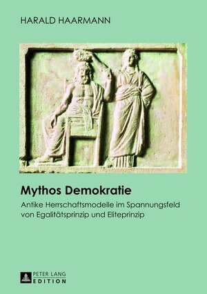 Buchcover Mythos Demokratie | Harald Haarmann | EAN 9783631625996 | ISBN 3-631-62599-5 | ISBN 978-3-631-62599-6