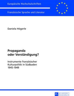 Buchcover Propaganda oder Verständigung? | Daniela Högerle | EAN 9783631626597 | ISBN 3-631-62659-2 | ISBN 978-3-631-62659-7