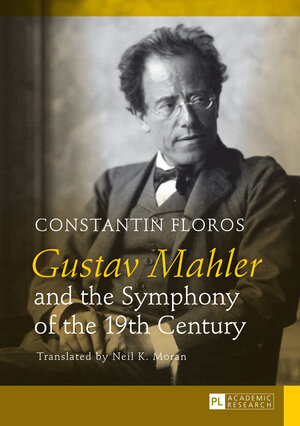 Buchcover Gustav Mahler and the Symphony of the 19th Century | Constantin Floros | EAN 9783631626894 | ISBN 3-631-62689-4 | ISBN 978-3-631-62689-4