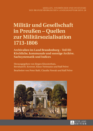 Buchcover Militär und Gesellschaft in Preußen – Quellen zur Militärsozialisation 1713–1806  | EAN 9783631627181 | ISBN 3-631-62718-1 | ISBN 978-3-631-62718-1