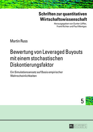 Buchcover Bewertung von Leveraged Buyouts mit einem stochastischen Diskontierungsfaktor | Martin Russ | EAN 9783631627457 | ISBN 3-631-62745-9 | ISBN 978-3-631-62745-7
