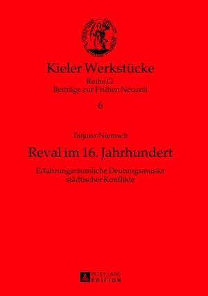 Buchcover Reval im 16. Jahrhundert | Tatjana Niemsch | EAN 9783631627709 | ISBN 3-631-62770-X | ISBN 978-3-631-62770-9