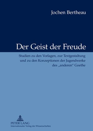 Buchcover Der Geist der Freude | Jochen Bertheau | EAN 9783631628362 | ISBN 3-631-62836-6 | ISBN 978-3-631-62836-2