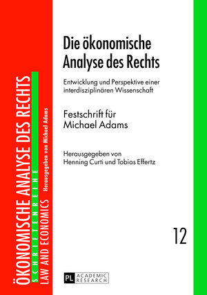 Buchcover Die ökonomische Analyse des Rechts  | EAN 9783631628430 | ISBN 3-631-62843-9 | ISBN 978-3-631-62843-0