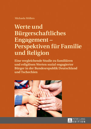Buchcover Werte und Bürgerschaftliches Engagement – Perspektiven für Familie und Religion | Michaela Möllers | EAN 9783631628539 | ISBN 3-631-62853-6 | ISBN 978-3-631-62853-9