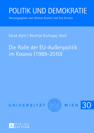 Buchcover Die Rolle der EU-Außenpolitik im Kosovo (1989-2010) | Faruk Ajeti | EAN 9783631629123 | ISBN 3-631-62912-5 | ISBN 978-3-631-62912-3