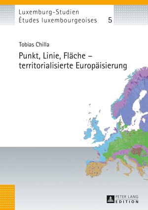 Buchcover Punkt, Linie, Fläche – territorialisierte Europäisierung | Tobias Chilla | EAN 9783631629536 | ISBN 3-631-62953-2 | ISBN 978-3-631-62953-6