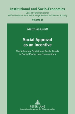 Buchcover Social Approval as an Incentive | Matthias Greiff | EAN 9783631630167 | ISBN 3-631-63016-6 | ISBN 978-3-631-63016-7