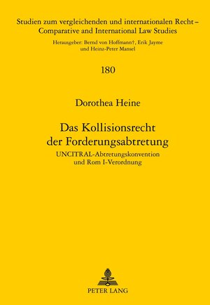 Buchcover Das Kollisionsrecht der Forderungsabtretung | Dorothea Heine | EAN 9783631631478 | ISBN 3-631-63147-2 | ISBN 978-3-631-63147-8