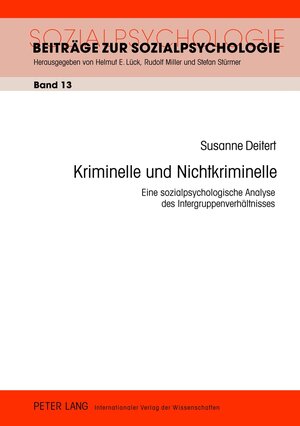 Buchcover Kriminelle und Nichtkriminelle | Susanne Deitert | EAN 9783631631904 | ISBN 3-631-63190-1 | ISBN 978-3-631-63190-4