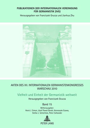 Buchcover Akten des XII. Internationalen Germanistenkongresses Warschau 2010- Vielheit und Einheit der Germanistik weltweit  | EAN 9783631632154 | ISBN 3-631-63215-0 | ISBN 978-3-631-63215-4