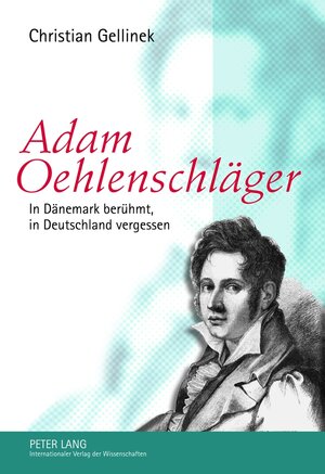 Buchcover Adam Oehlenschläger | Christian Gellinek | EAN 9783631633366 | ISBN 3-631-63336-X | ISBN 978-3-631-63336-6
