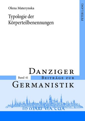 Buchcover Typologie der Körperteilbenennungen | Olena Materynska | EAN 9783631638583 | ISBN 3-631-63858-2 | ISBN 978-3-631-63858-3
