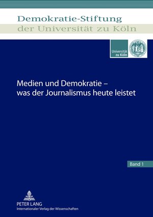 Buchcover Medien und Demokratie – was der Journalismus heute leistet  | EAN 9783631638613 | ISBN 3-631-63861-2 | ISBN 978-3-631-63861-3