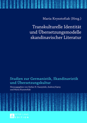 Buchcover Transkulturelle Identität und Übersetzungsmodelle skandinavischer Literatur  | EAN 9783631638699 | ISBN 3-631-63869-8 | ISBN 978-3-631-63869-9