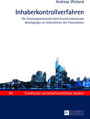 Buchcover Inhaberkontrollverfahren | Andreas Wieland | EAN 9783631638972 | ISBN 3-631-63897-3 | ISBN 978-3-631-63897-2