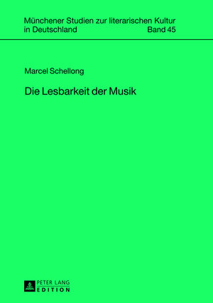Buchcover Die Lesbarkeit der Musik | Marcel Schellong | EAN 9783631639603 | ISBN 3-631-63960-0 | ISBN 978-3-631-63960-3