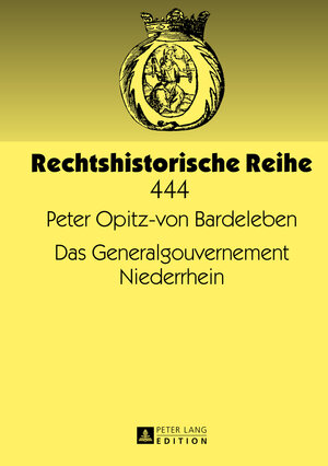 Buchcover Das Generalgouvernement Niederrhein | Peter Opitz-von Bardeleben | EAN 9783631640302 | ISBN 3-631-64030-7 | ISBN 978-3-631-64030-2