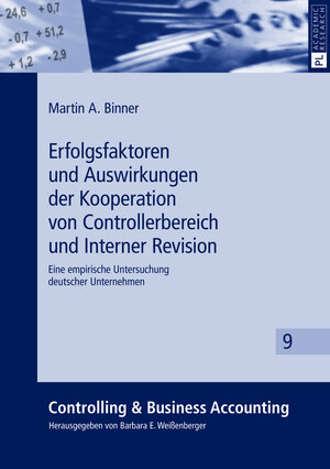 Buchcover Erfolgsfaktoren und Auswirkungen der Kooperation von Controllerbereich und Interner Revision | Martin Binner | EAN 9783631640739 | ISBN 3-631-64073-0 | ISBN 978-3-631-64073-9