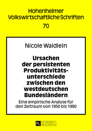 Buchcover Ursachen der persistenten Produktivitätsunterschiede zwischen den westdeutschen Bundesländern | Nicole Waidlein | EAN 9783631641019 | ISBN 3-631-64101-X | ISBN 978-3-631-64101-9