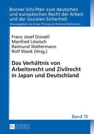 Buchcover Das Verhältnis von Arbeitsrecht und Zivilrecht in Japan und Deutschland  | EAN 9783631641088 | ISBN 3-631-64108-7 | ISBN 978-3-631-64108-8