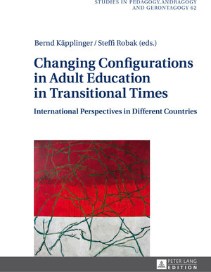Buchcover Changing Configurations in Adult Education in Transitional Times  | EAN 9783631642726 | ISBN 3-631-64272-5 | ISBN 978-3-631-64272-6