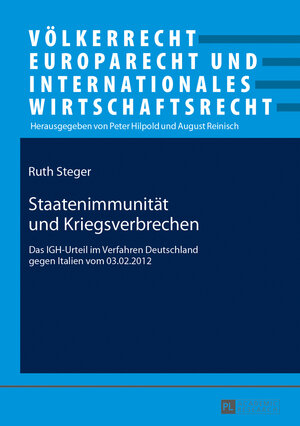 Buchcover Staatenimmunität und Kriegsverbrechen | Ruth Steger | EAN 9783631643372 | ISBN 3-631-64337-3 | ISBN 978-3-631-64337-2