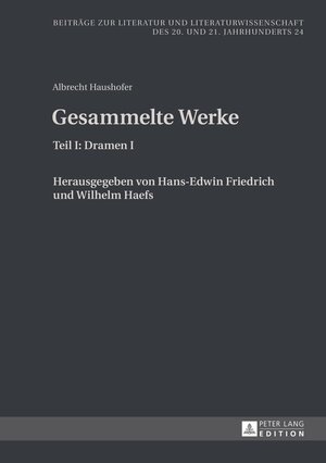 Buchcover Albrecht Haushofer: Gesammelte Werke  | EAN 9783631644782 | ISBN 3-631-64478-7 | ISBN 978-3-631-64478-2