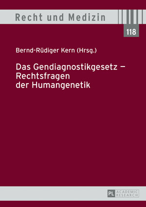 Buchcover Das Gendiagnostikgesetz – Rechtsfragen der Humangenetik  | EAN 9783631645888 | ISBN 3-631-64588-0 | ISBN 978-3-631-64588-8