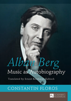 Buchcover Alban Berg | Constantin Floros | EAN 9783631645970 | ISBN 3-631-64597-X | ISBN 978-3-631-64597-0