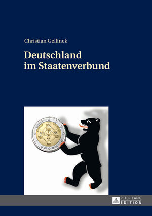 Buchcover Deutschland im Staatenverbund | Christian Gellinek | EAN 9783631646427 | ISBN 3-631-64642-9 | ISBN 978-3-631-64642-7