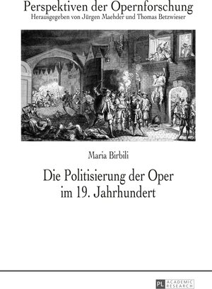Buchcover Die Politisierung der Oper im 19. Jahrhundert | Maria Birbili | EAN 9783631646588 | ISBN 3-631-64658-5 | ISBN 978-3-631-64658-8