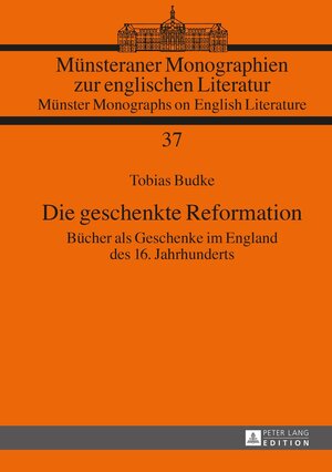 Buchcover Die geschenkte Reformation | Tobias Budke | EAN 9783631646670 | ISBN 3-631-64667-4 | ISBN 978-3-631-64667-0