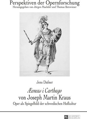 Buchcover «Æeneas i Carthago» von Joseph Martin Kraus | Jens Dufner | EAN 9783631647196 | ISBN 3-631-64719-0 | ISBN 978-3-631-64719-6